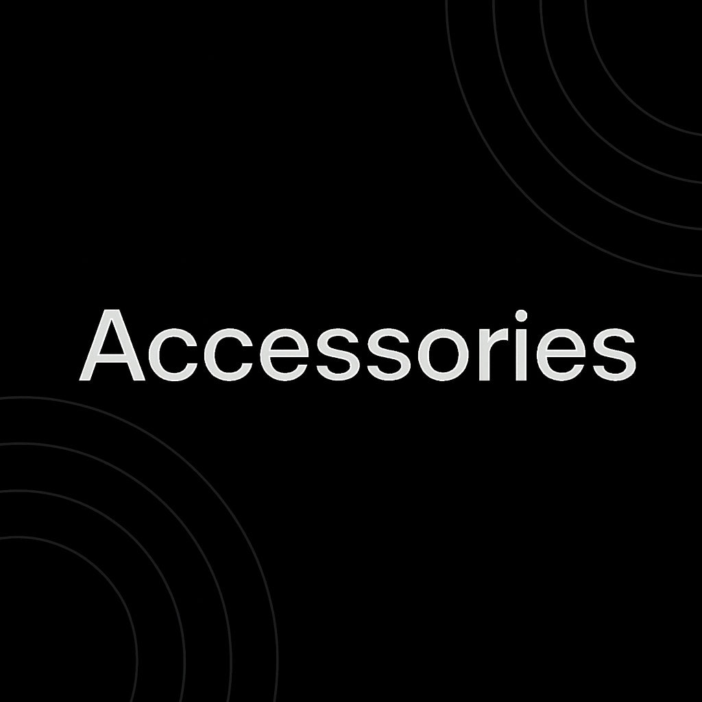 ACCESSORIES