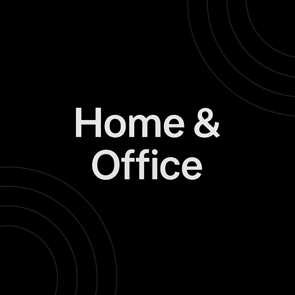 HOME & OFFICE